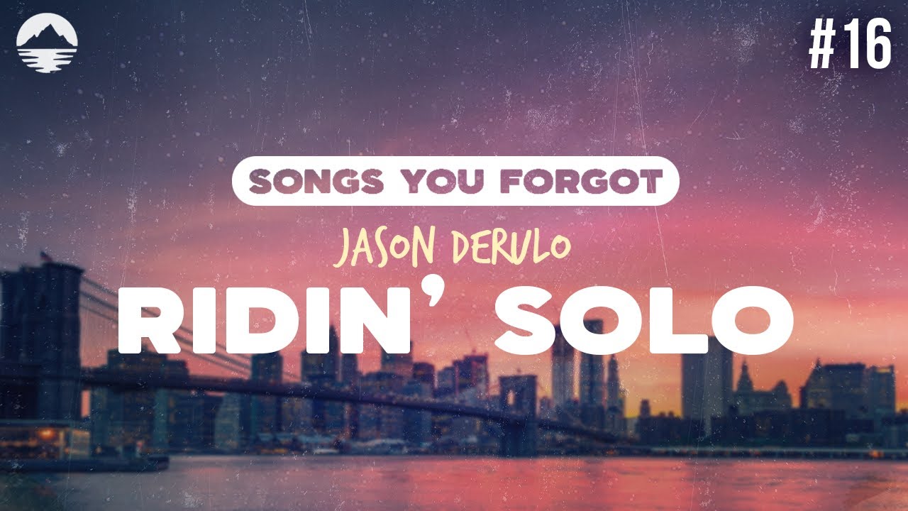 Jason Derulo - Ridin&rsquo; Solo | Lyrics