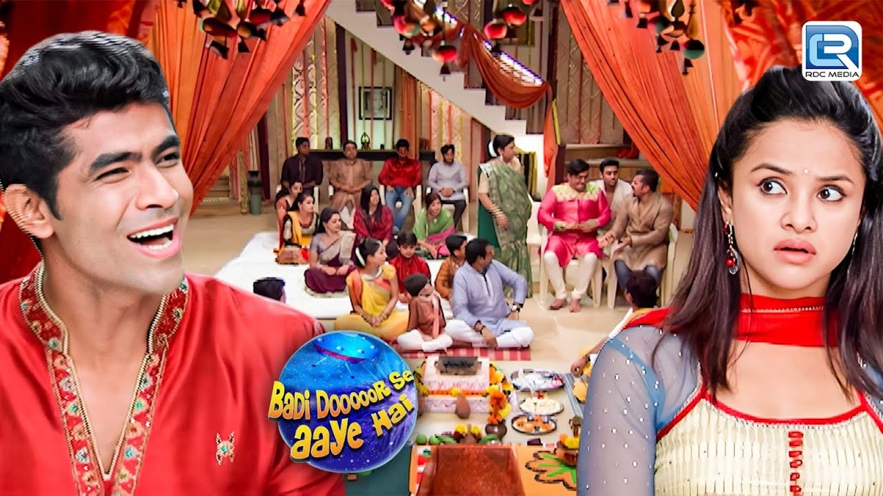 प्रितेश का मामा बनके कैसे रसमे निभाएगा हेमंत ? | Badi Door Se Aaye Hain | Full EP