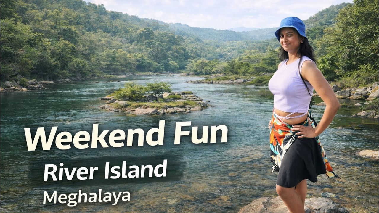 River Island पर पूरा Weekend Fun 🏕️🔥 | Nongkum Meghalaya Hidden Paradise