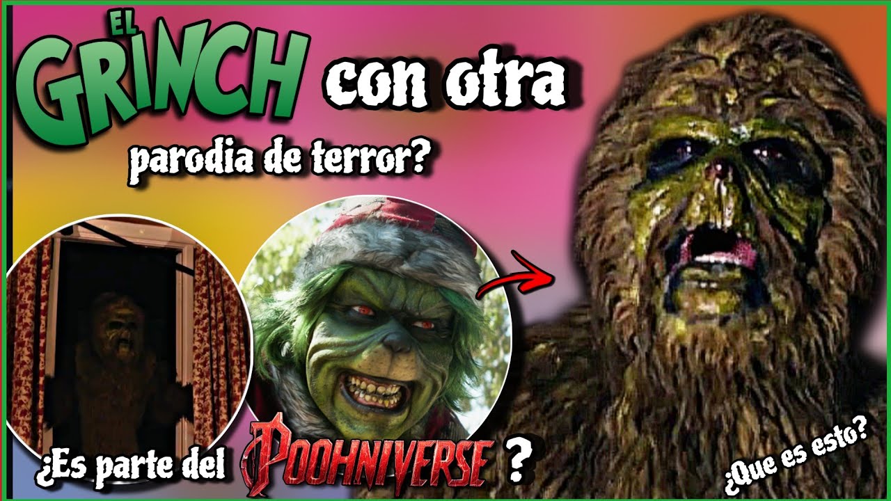 Nuevo! El Grinch con otra Pelicula de Terror! El Monstruo Verde es parte del #poohniverse ?
