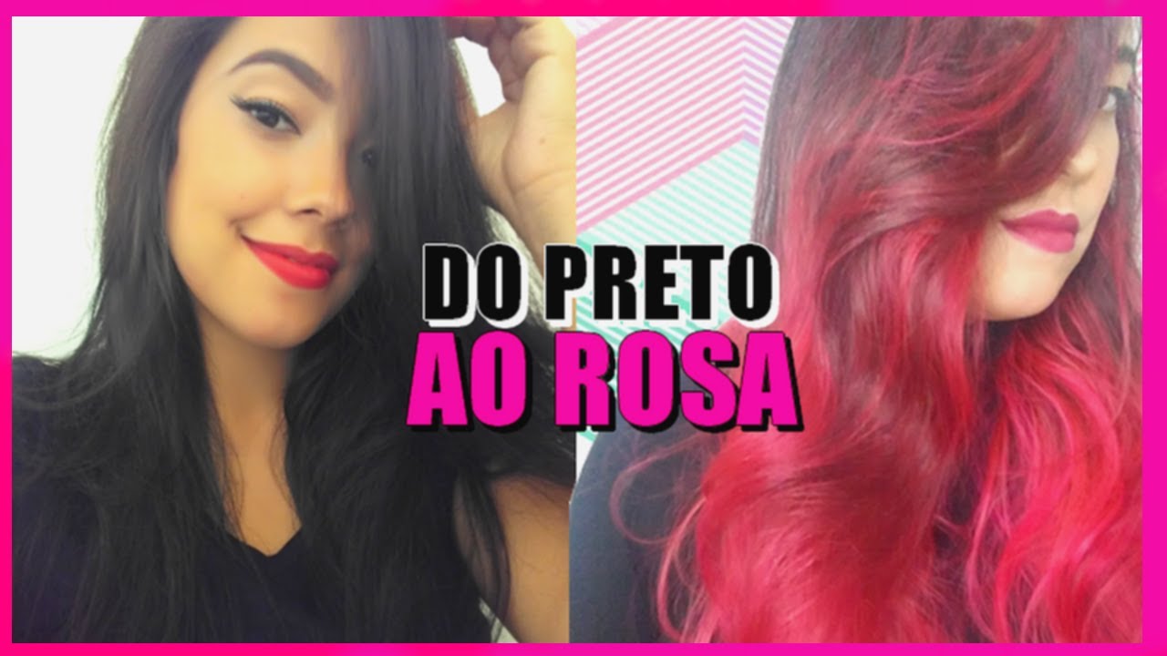 DO CABELO PRETO AO ROSA - Confira o passo a passo com dicas