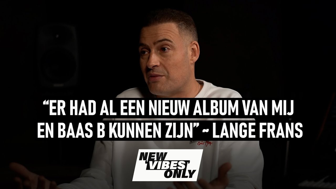 “Er had al een nieuw album van mij en Baas B kunnen zijn” ~ Lange Frans