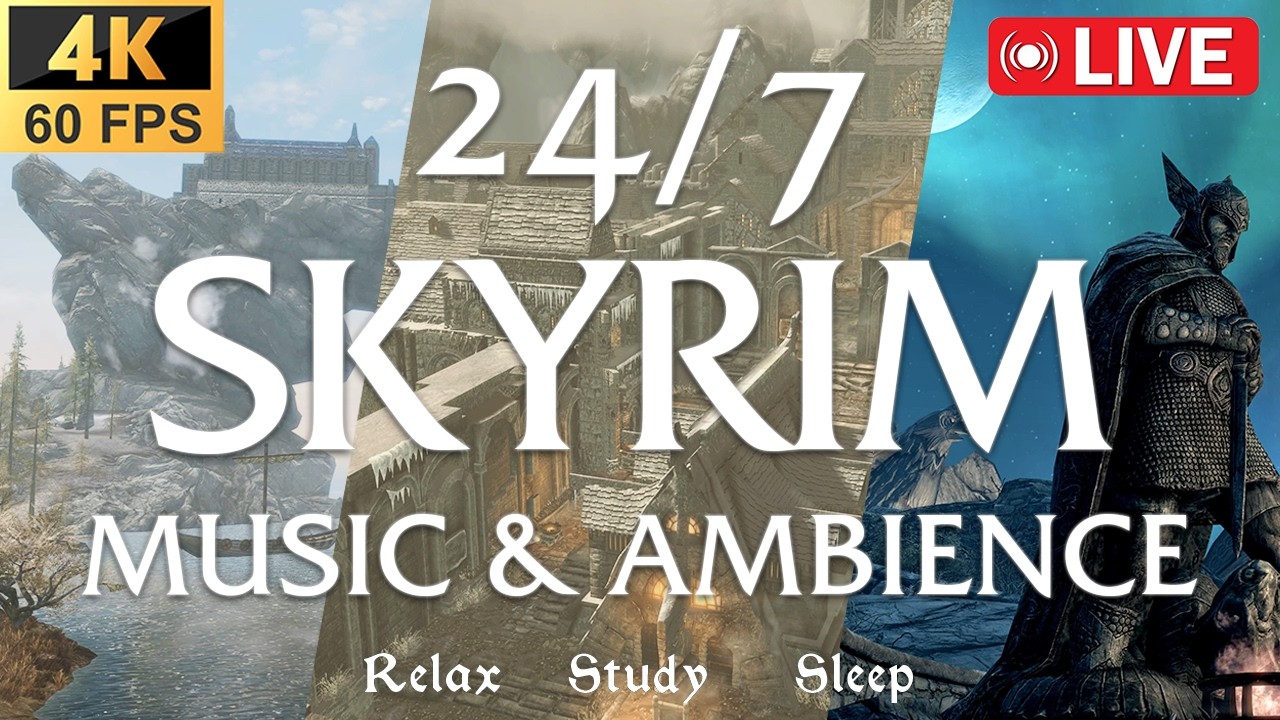 24/7 Live | 4K 60FPS | Skyrim Music and Ambience | Relax, Sleep, Study, Focus | Atmospheric