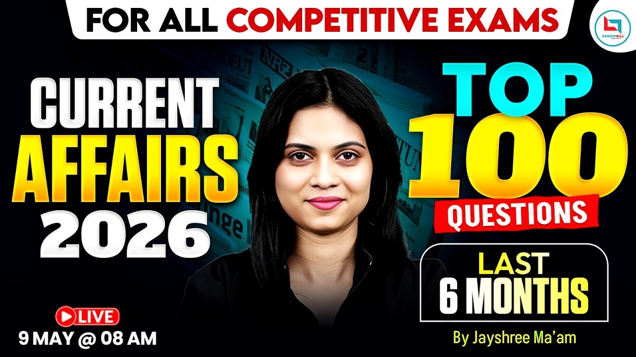 Last 6 Months Current Affairs 2026 🔥| Top 100 Important Questions | Current Affairs By Jayshree Mam