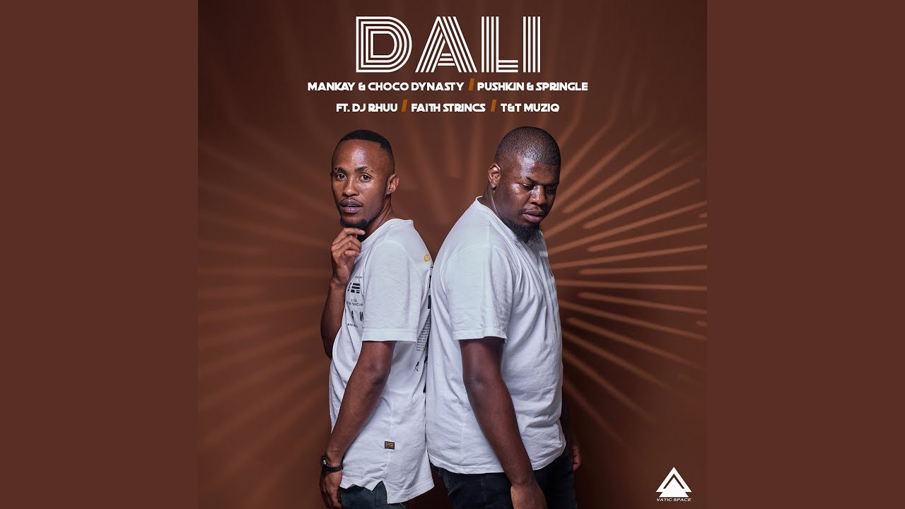 Dali (feat. DJ Rhuu, Faith Strings, T & T Musiq)