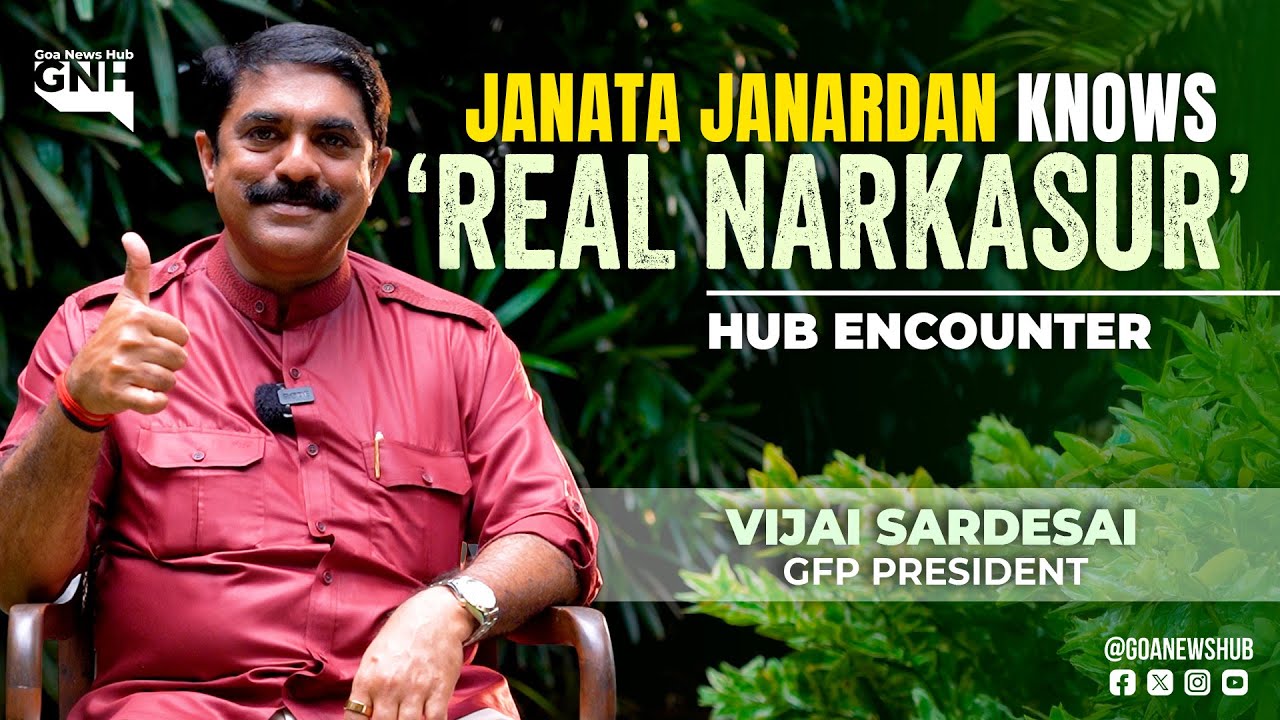 JANATA JANARDAN KNOWS ‘REAL NARKASUR’ | Ft. Vijai Sardesai | HUB ENCOUNTER | 21/10/2025 | GNH