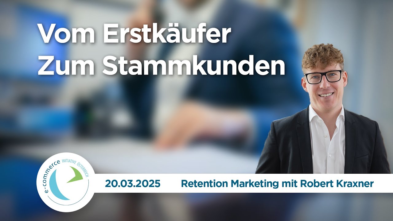 "Vom Erstkäufer zum Stammkunden" - ein Vortrag von Robert Kraxner | ECIÖ