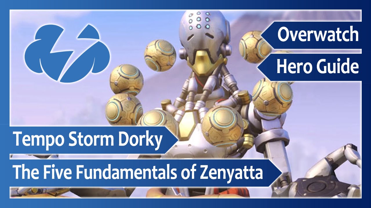 The Five Fundamentals of Zenyatta – Overwatch
