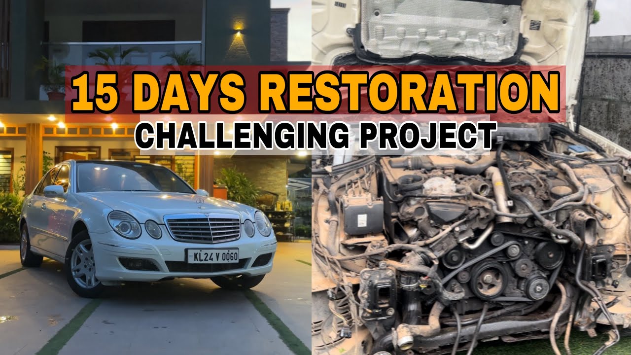 15 Days BENZ E280 V6 Diesel RESTORATION - challenging project completed 🤩🥰