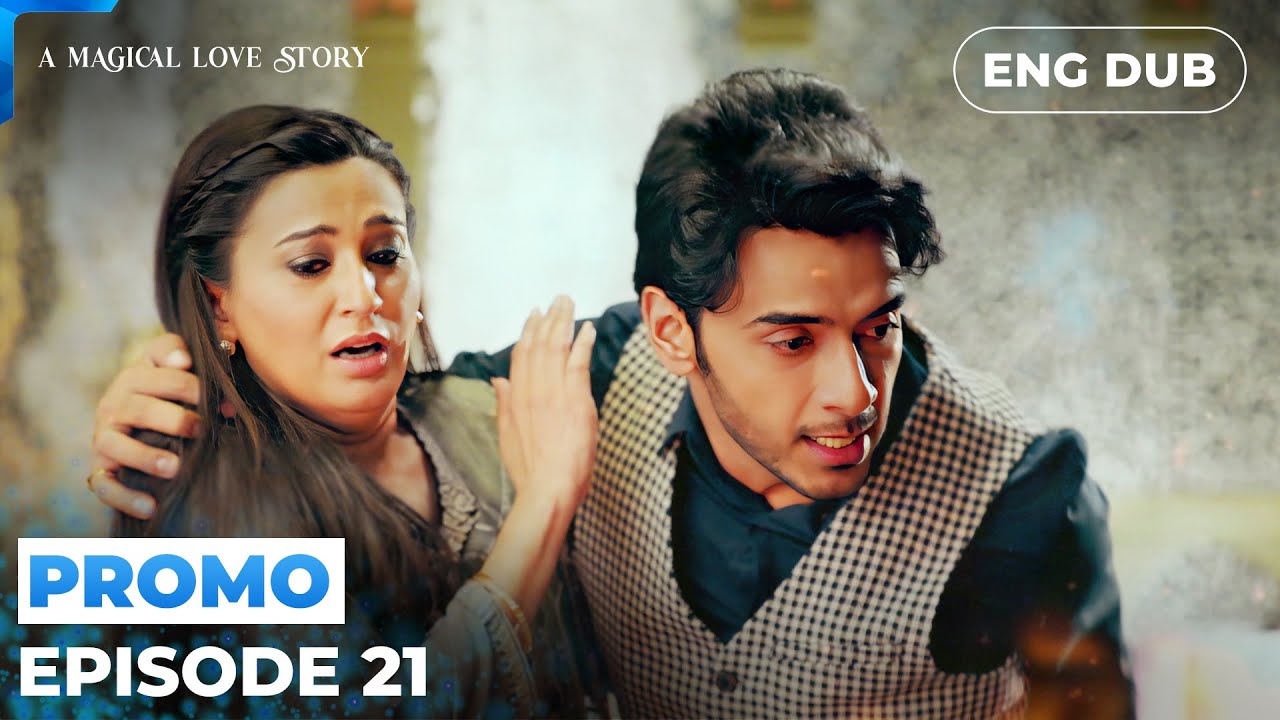 A Magical Love Story【PREVIEW】Episode 21 | Indian Drama | Dubbed in English #MEP21