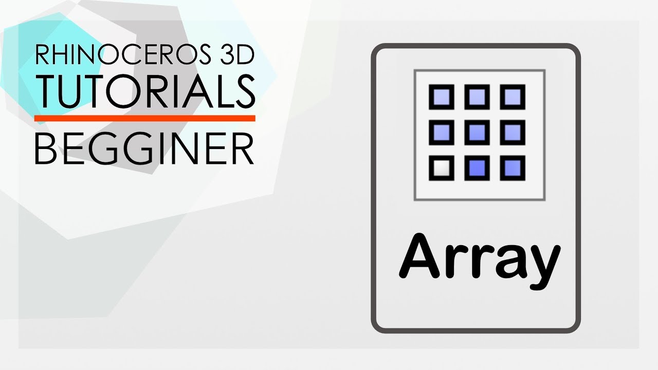RHINO TUTORIALS - beginner -Array tools