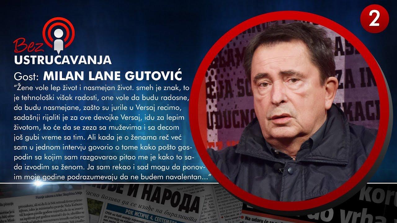 BEZ USTRUČAVANJA - Milan Lane Gutović: Niko ne prihvata da nam je Vučić možda dat kao kazna od Boga!