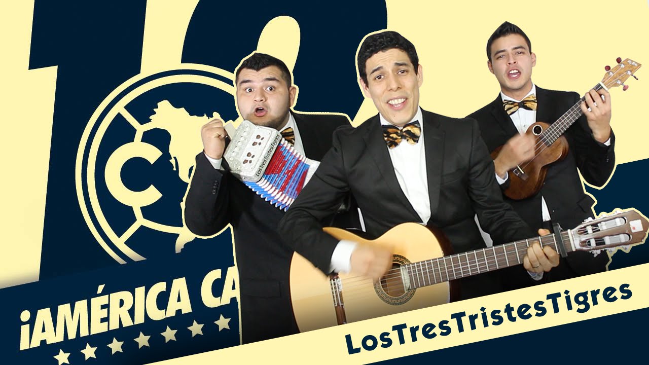América Campeón - Los Tres Tristes Tigres