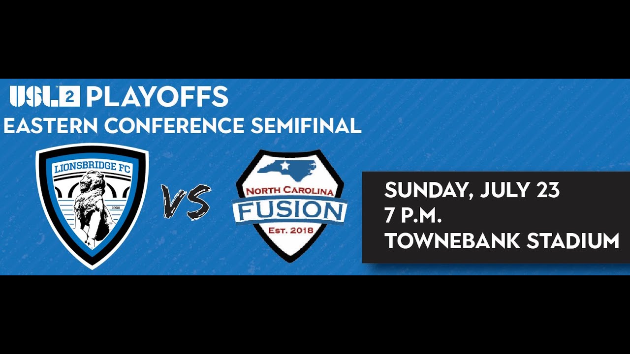 LIVE: USL League Two Playoffs: Lionsbridge FC vs North Carolina Fusion