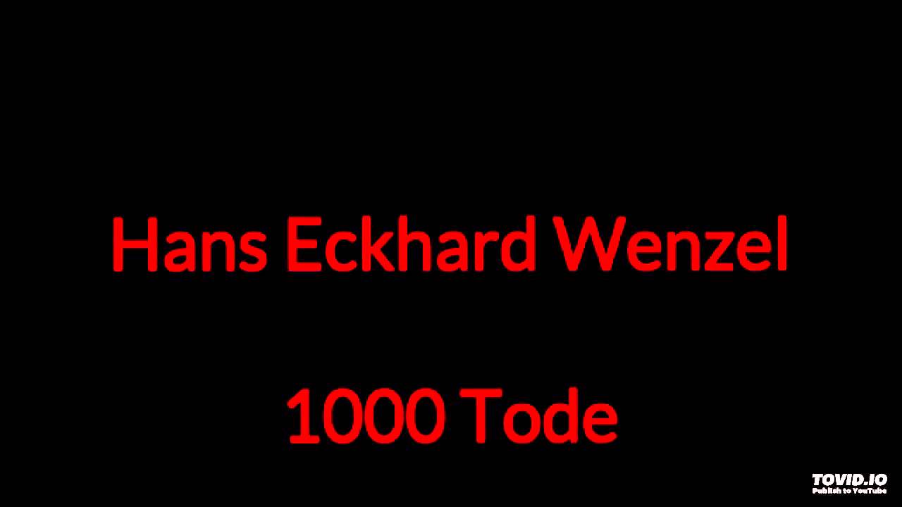 Hans Eckhard Wenzel - 1000 Tode