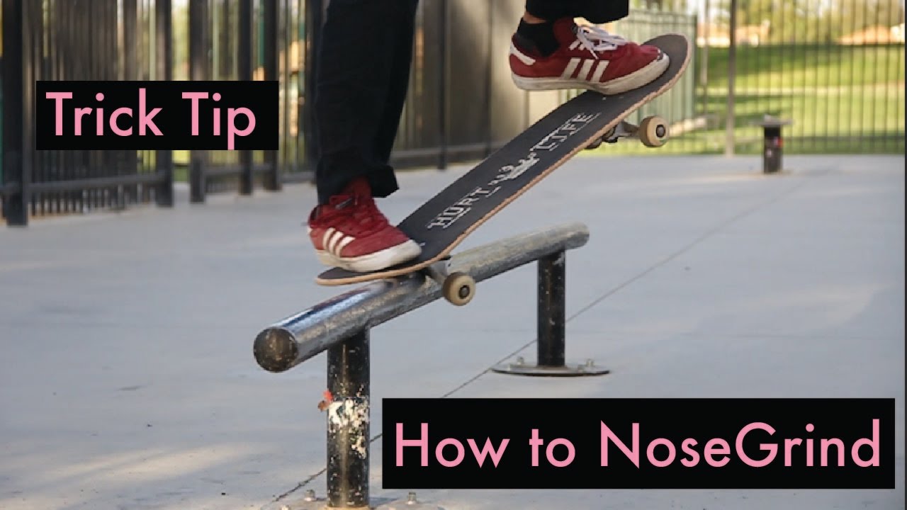 How to NoseGrind!