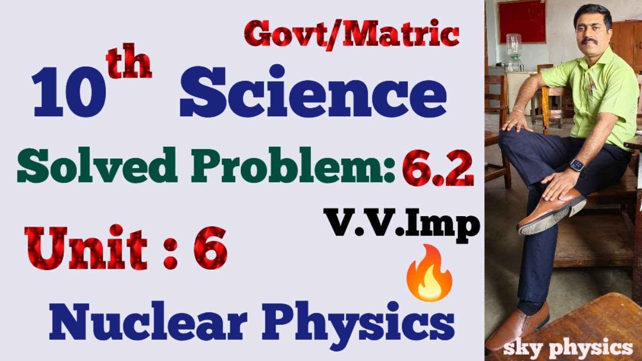 Class 10|Science|Solved Problem 6.2|Unit 6|Nuclear Physics|Compulsory|sky physics