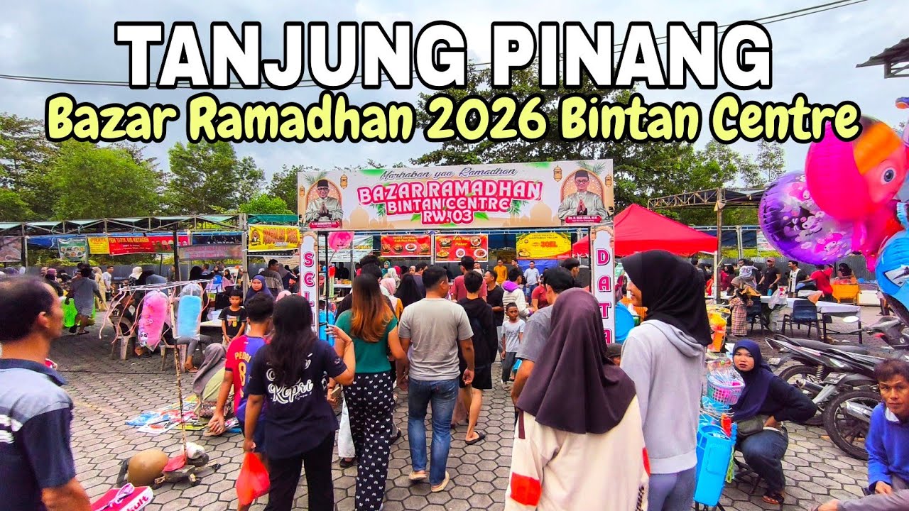 Jelajah Bazar Ramadhan Bintan Centre 2026 aneka Ragam Rasa Makanan Lokal di Negeri Melayu Indonesia