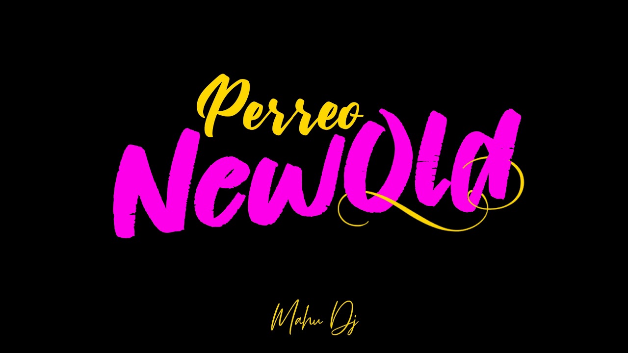 PERREO NEWOLD ♪♫ MAHU DJ