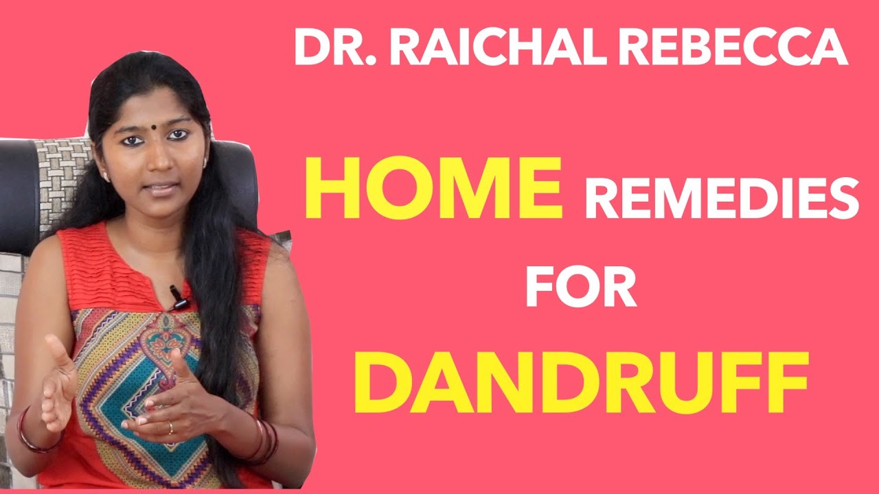 Natural Home Remedies For Dandruff - Tips & Treatment |Dr.Raichal Rebecca| |We Magazine Health|