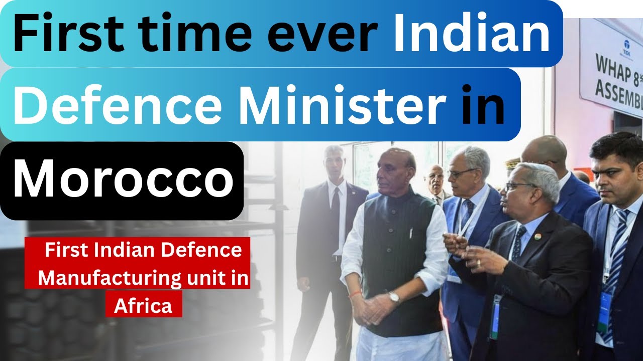 India and Morocco | India&rsquo;s first overseas defence manufacturing facility