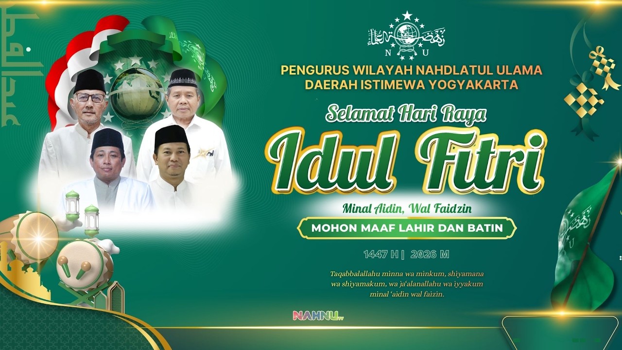 Selamat Hari Raya Idul Fitri 1447 H | 2026 M | Mohon Maaf Lahir Batin | PWNU DIY | Nahnutv