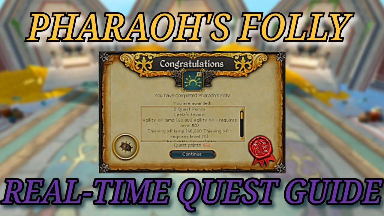 Pharaoh's Folly Real-time Quest Guide