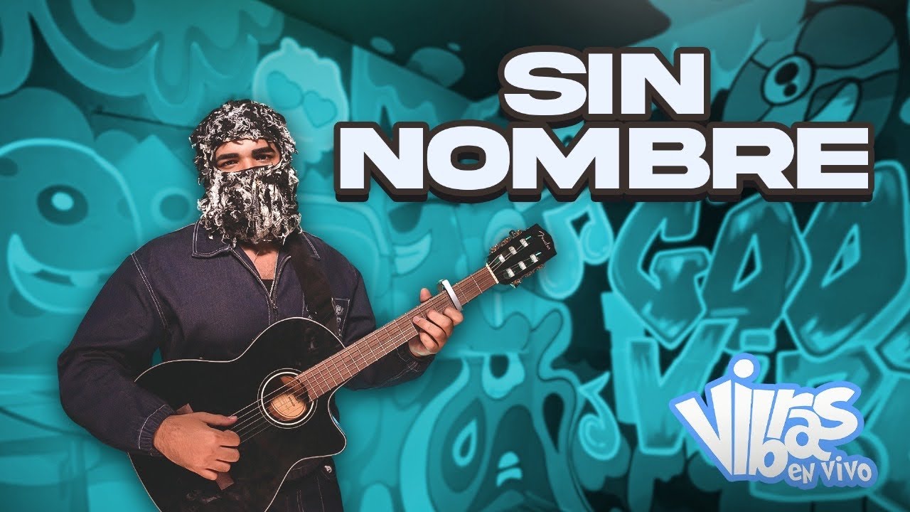 Sin Nombre : Vibras En Vivo