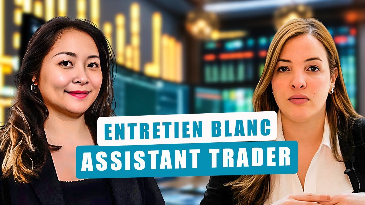 Simulation entretien d'embauche - Assistant Trader