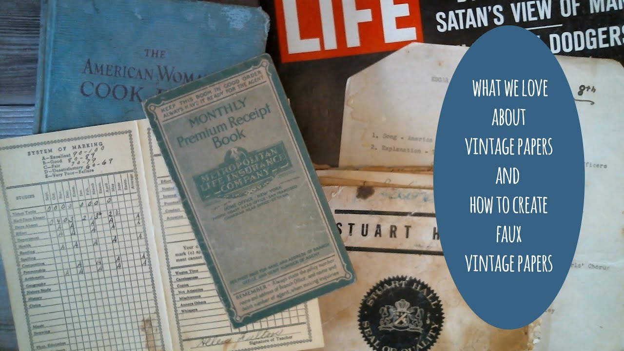 What We Love About Vintage Papers and How to Create Faux Vintage Papers