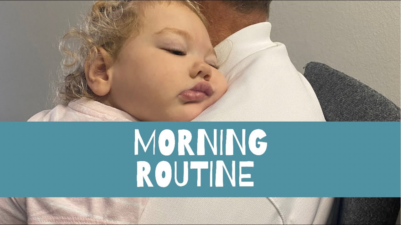 Our Morning Routine