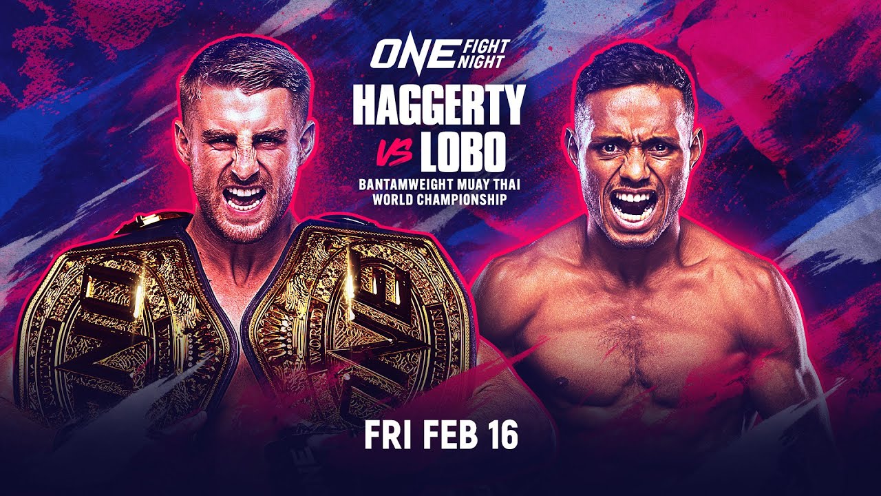 🔴 [Live In HD] ONE Fight Night 19: Haggerty vs. Lobo