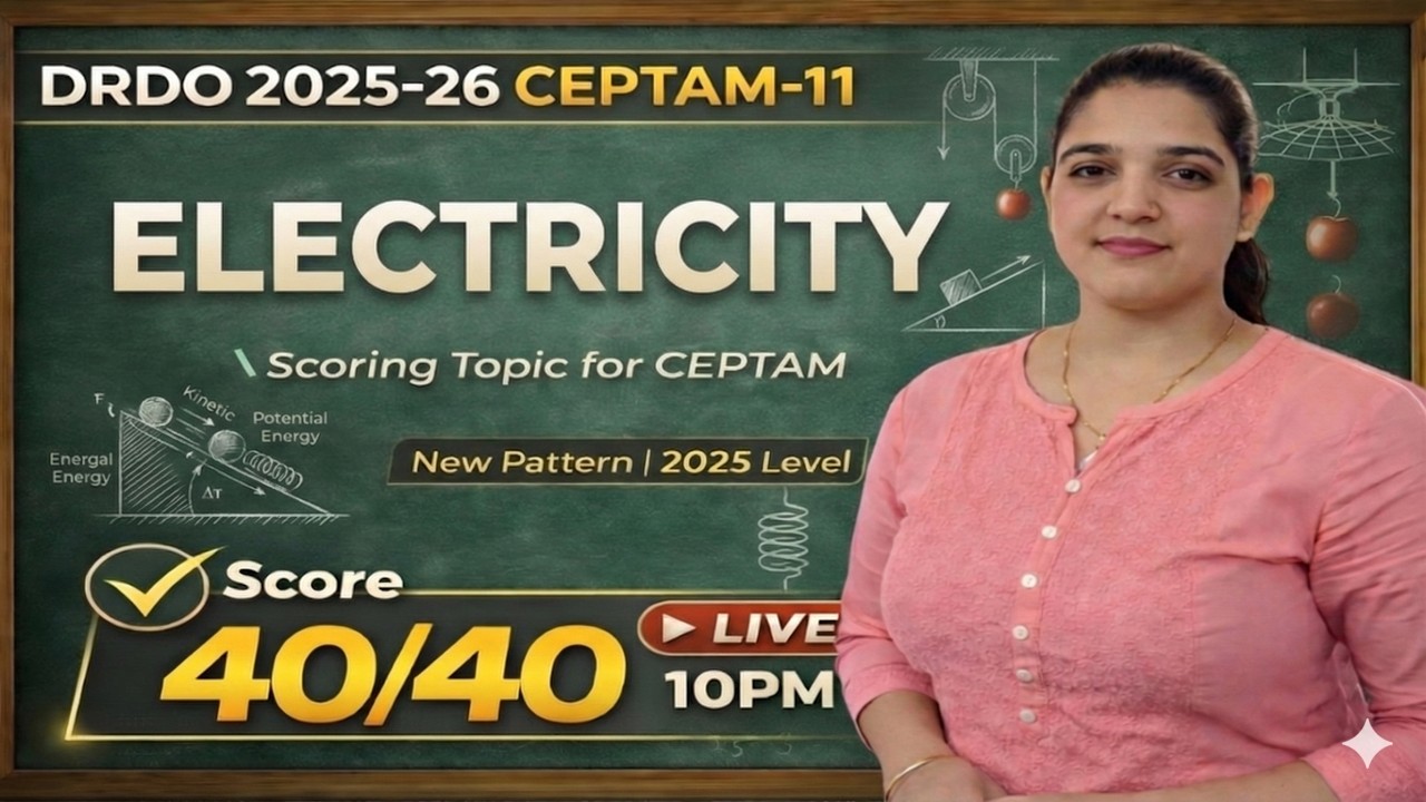 Electricity (Physics)  Class - 05 | DRDO CEPTAM 2025 |How to Crack DRDO CEPTAM 11 | SCIENCE