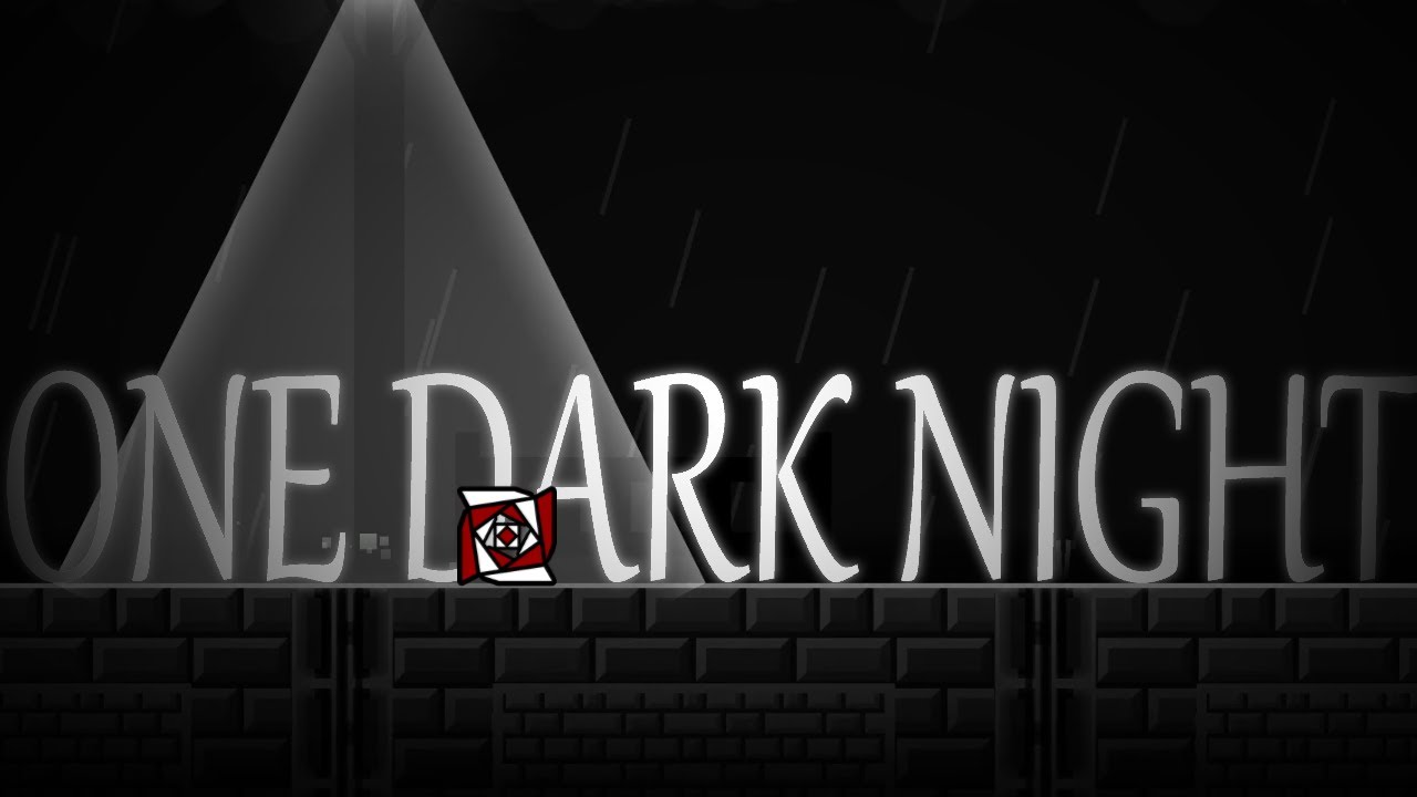 One Dark Night - Verified (Insane Demon)