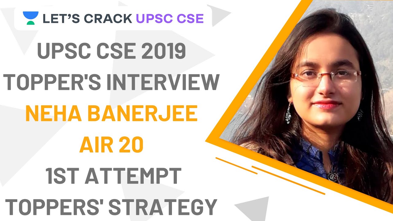Neha Banerjee AIR 20 UPSC 2019 Interview with Mrunal Patel | UPSC CSE 1st Attempt Toppers' Strategy