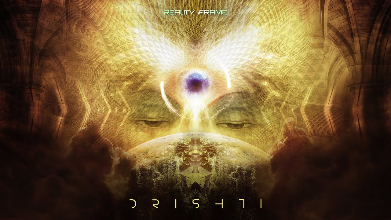 Reality Frame & Virtuart - Drishti | Official Video