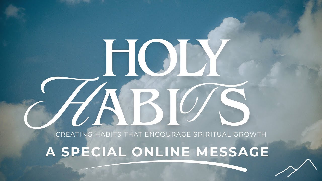 Holy Habits: The Habit of Wisdom