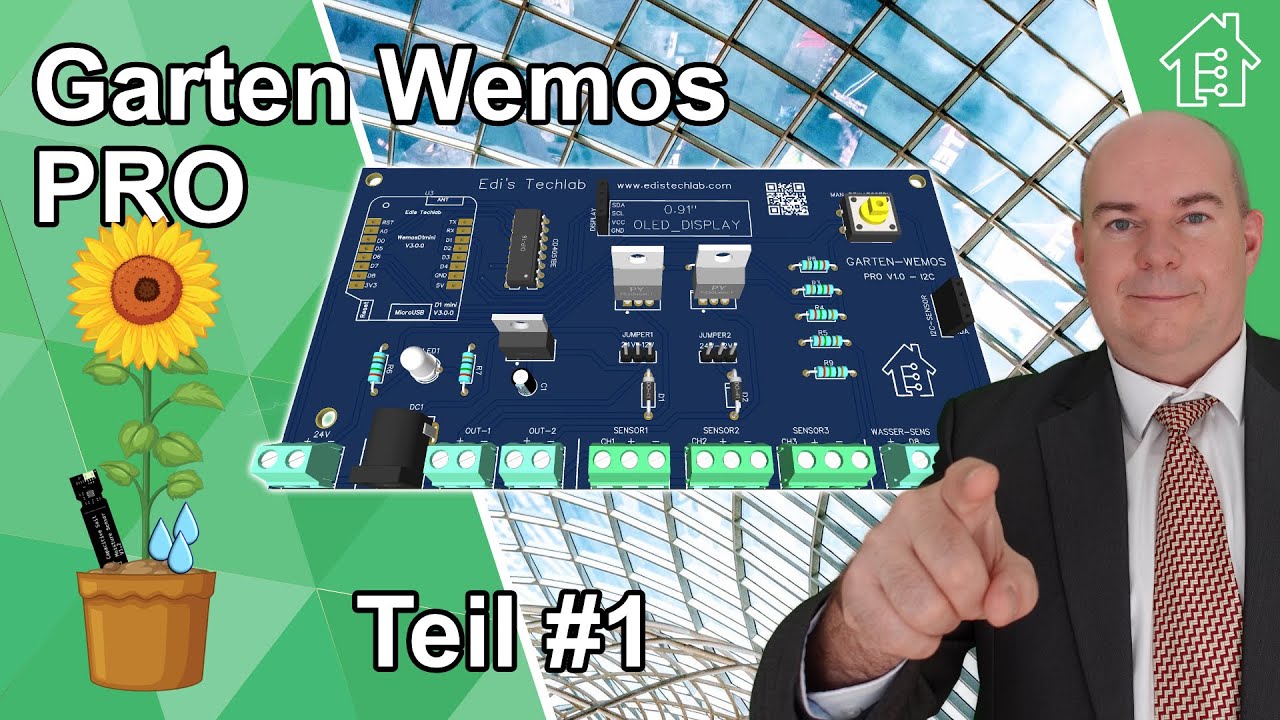 Garten-Wemos PRO - Automatische Gartenbew&auml;sserung - Teil #1 | #EdisTechlab