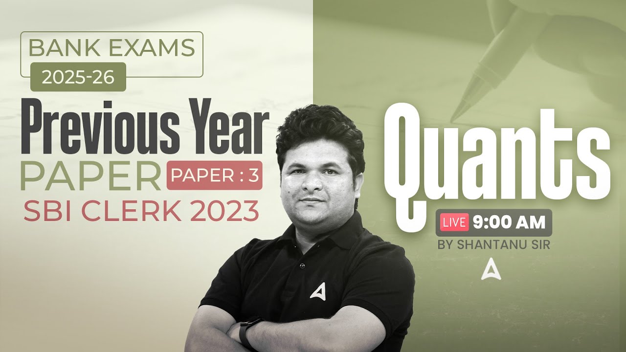 IBPS-RRB-SBI Classes 2025 | SBI Clerk Quant Previous Year Paper 3 | Quant By Shantanu Sir