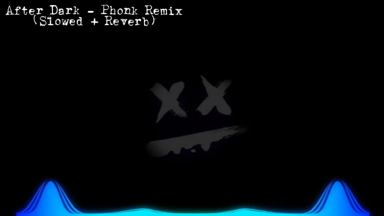 After Dark - Phonk Remix (Slowed + Reverb)