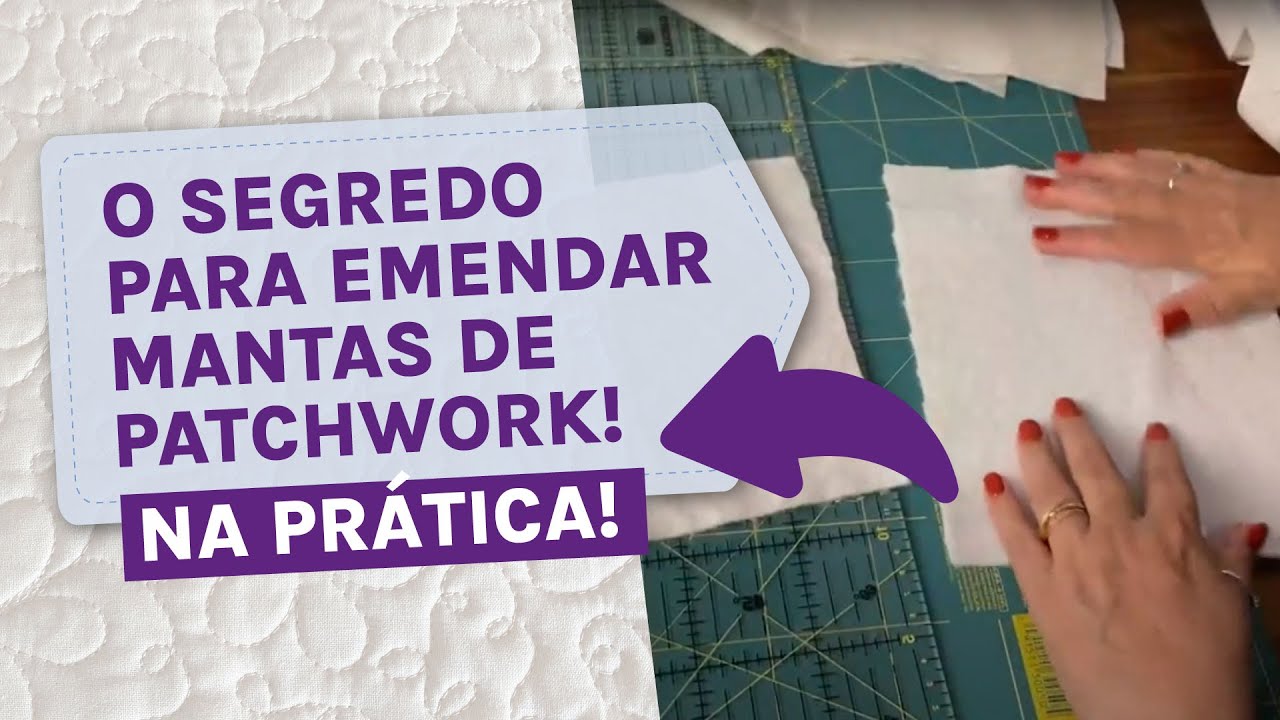 TUTORIAL: COMO EMENDAR MANTAS DE PATCHWORK