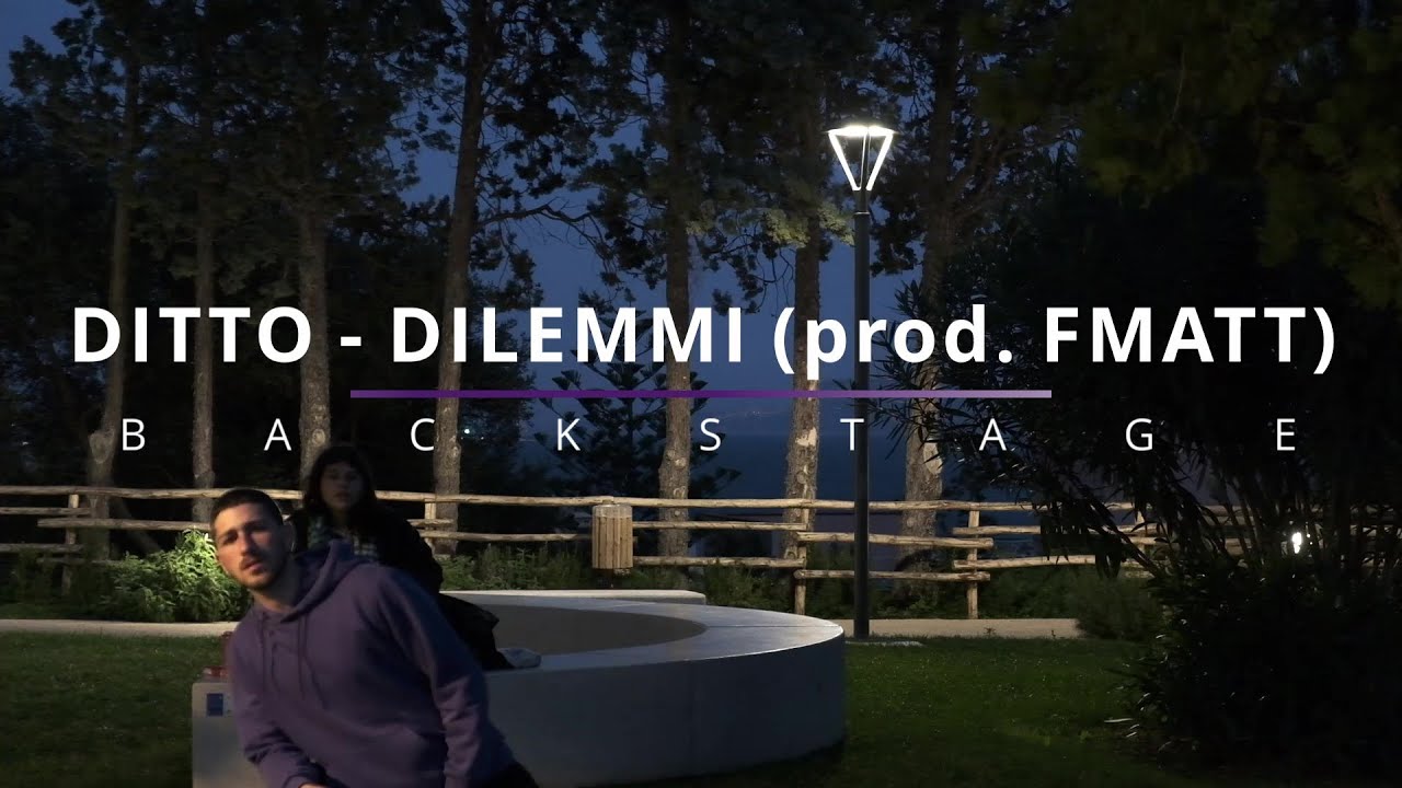 DITTO - DILEMMI (prod. FMATT) - BACKSTAGE