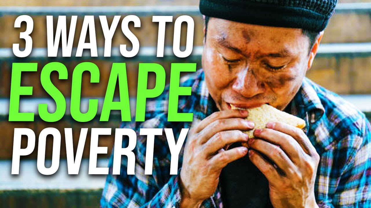 Discover 3 Ways to Escape Poverty and How to Achieve Your Dreams