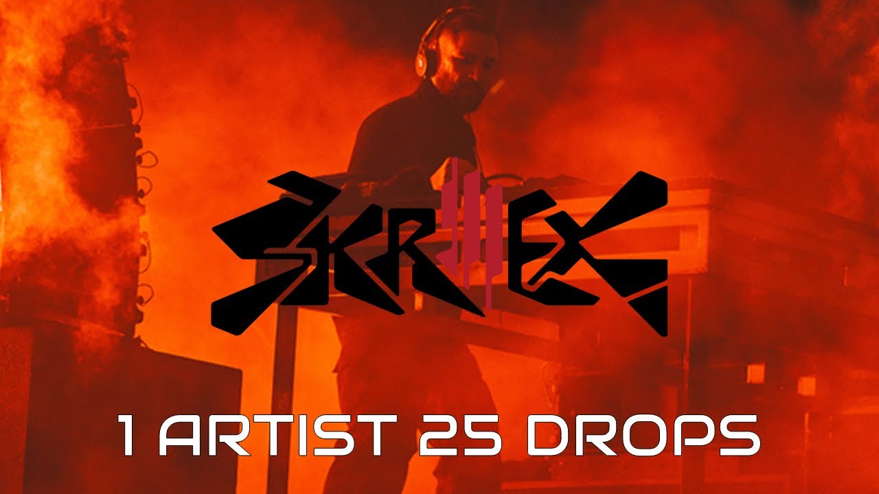 1 ARTIST 25 DROPS: SKRILLEX