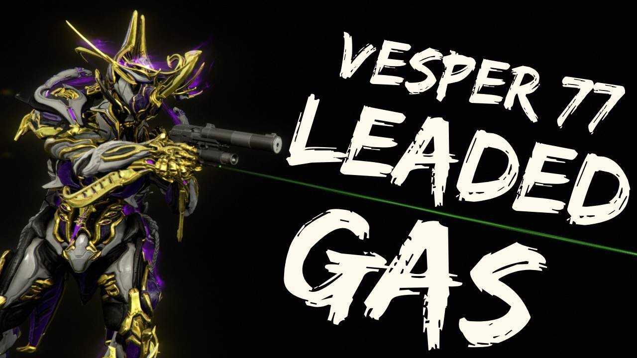 Warframe | Leaded Gas | Vesper 77
