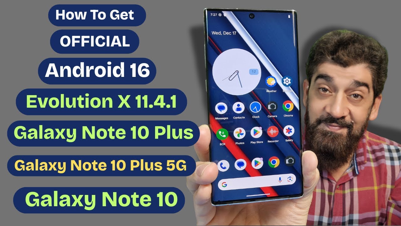 Обновите Galaxy Note 10+ и Note 10+ 5G до официальной версии Android 16.