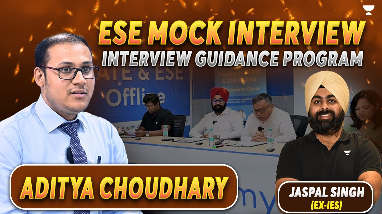 ESE Mock Interview of Aditya Choudhary | Interview Guidance Program | Jaspal Singh #unacademy
