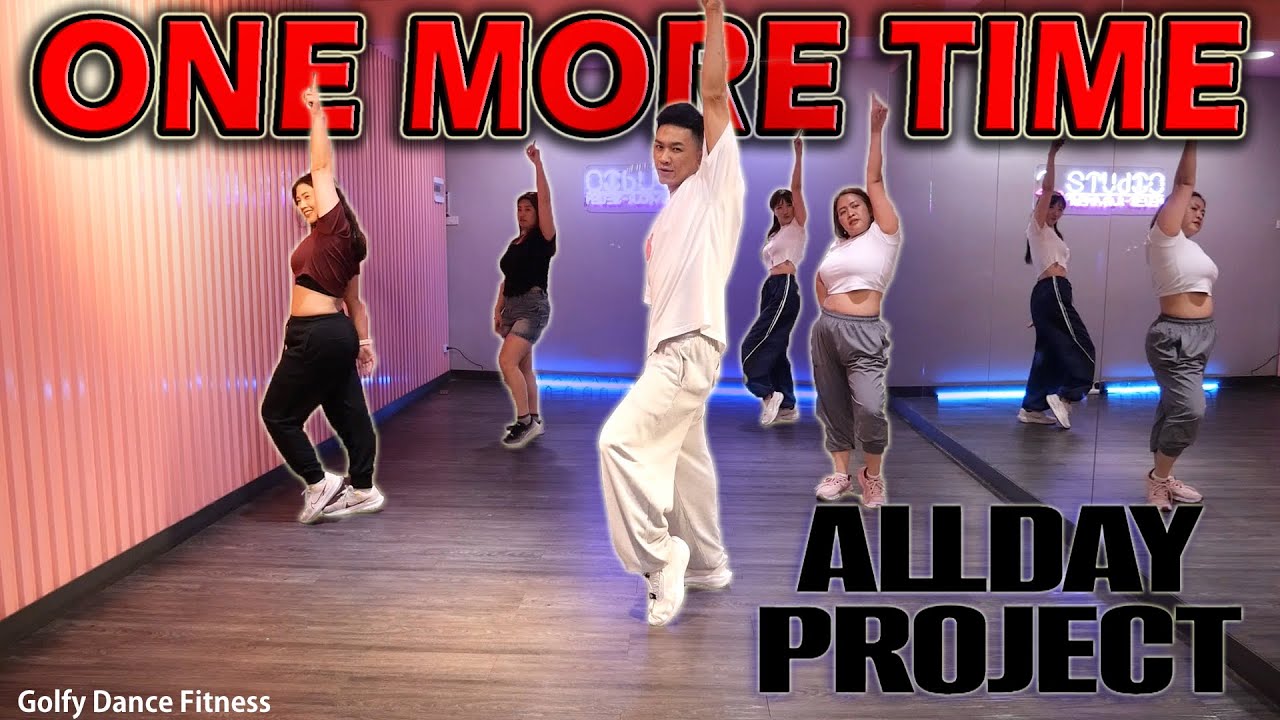 [KPOP] ALLDAY PROJECT - ONE MORE TIME | Golfy Dance Fitness / Dance Workout | คลาสเต้นออกกำลังกาย