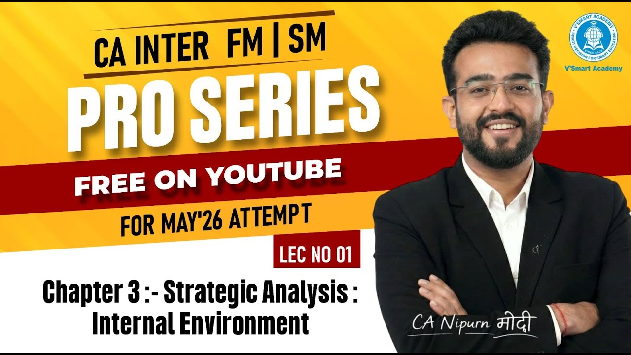 CA INTER | FMSM | LEC 1 | SM | CHAPTER 3 | SM | INTERNAL ENVIRONMENT | CA MODI SIR | Vsmart Academy