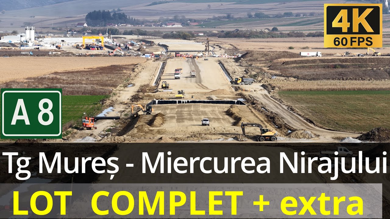 Autostrada A8 Lot complet Tg Mureș - Miercurea Nirajului - 22.10.2025